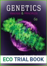 Genetics Analysis and Principles, Sixth Edition
