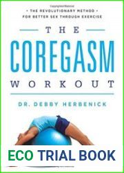 The Coregasm Workout The Revolutionary Method for Better Sex Through Exercise