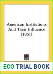 American Institutions And Their Influence (1851)
