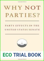 Why Not Parties? Party Effects in the United States Senate