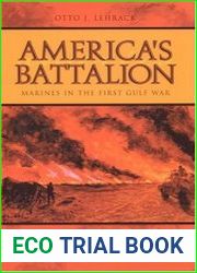 America|s Battalion Marines in the First Gulf War