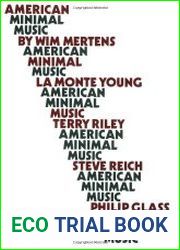 American Minimal Music La Monte Young, Terry Riley, Steve Reich, Philip Glass