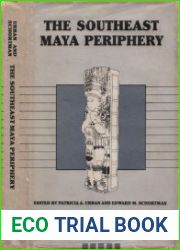 The Southeast Maya Periphery