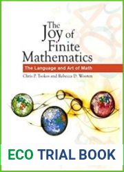 The Joy of Finite Mathematics The Language and Art of Math