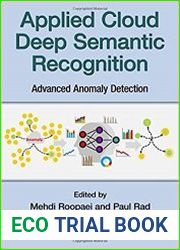 Applied Cloud Deep Semantic Recognition Advanced Anomaly Detection