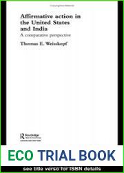 Affirmative Action in the United States and India (Routledge Frontiers of Political Economy, 56)