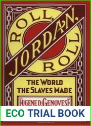 Roll, Jordan, Roll The World the Slaves Made