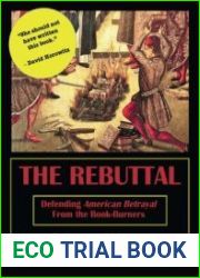 The Rebuttal. Defending ‘American Betrayal’ from the Book-Burners