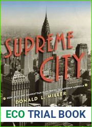 Supreme City How Jazz Age Manhattan Gave Birth to Modern America