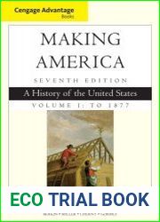 Making America, Volume 1 To 1877 A History of the United States