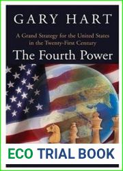 The Fourth Power A Grand Strategy for the United States in the Twenty-First Century