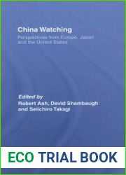 China Watching Perspectives from Europe, Japan and the United States (Routledge Contemporary China)