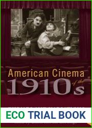 American Cinema of the 1910s Themes and Variations