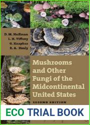 Mushrooms and Other Fungi of the Midcontinental United States