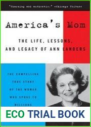 America|s Mom The Life, Lessons, and Legacy of Ann Landers