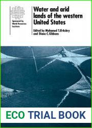 Water and Arid Lands of the Western United States A World Resources Institute Book