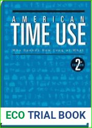 American Time Use Who Spends How Long at What - 2nd edition