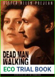 Dead Man Walking An Eyewitness Account Of The Death Penalty In The United States