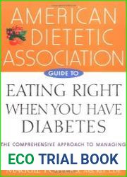 American Dietetic Association Guide to Eating Right When You Have Diabetes