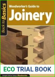 Woodworker|s Guide to Joinery Straight Talk for Today|s Woodworker