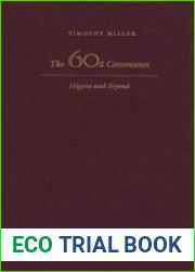 The 60|s Communes Hippies and Beyond