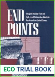 End Points for Spent Nuclear Fuel and High-Level Radioactive Waste in Russia and the United States