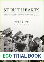 Stout Hearts The British and Canadians in Normandy 1944