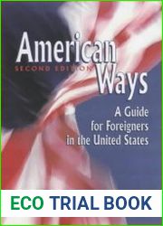 American Ways A Guide for Foreigners in the United States, 2nd Edition