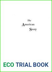 American Story The Real Story of the Real America from Its Beginnings to Now