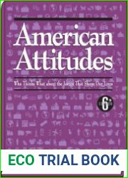 American Attitudes What Americans Think about the Issues that Shape Their Lives - 6th edition