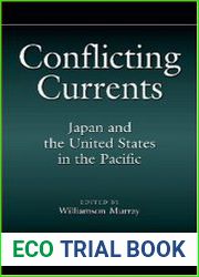 Conflicting Currents Japan and the United States in the Pacific (Praeger Security International)