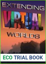 Extending Virtual Worlds Advanced Design for Virtual Environments