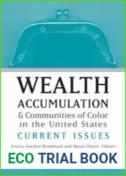 Wealth Accumulation and Communities of Color in the United States Current Issues
