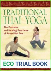 Traditional Thai Yoga The Postures and Healing Practices of Ruesri Dat Ton