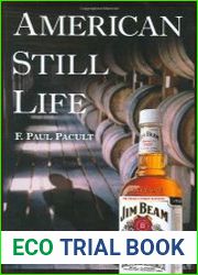 American Still Life The Jim Beam Story and the Making of the World|s #1 Bourbon