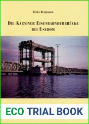 Die Karniner Eisenbahnhubbrucke bei Usedom