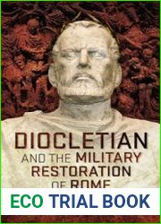 Diocletian and the Military Restoration of Rome