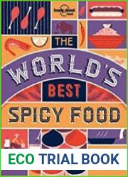 The World|s Best Spicy Food Authentic recipes from around the world