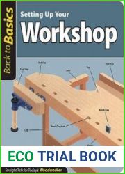 Setting Up Your Workshop Straight Talk for Today|s Woodworker