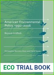 American Environmental Policy, 1990-2006 Beyond Gridlock