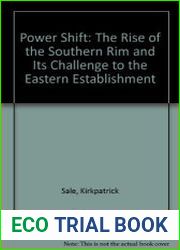 Power Shift The Rise of the Southern Rim and Its Challenge to the Eastern Establishment