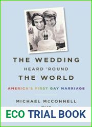 The Wedding Heard ’Round the World America’s First Gay Marriage