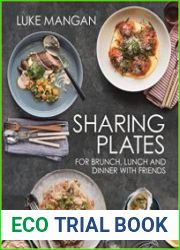 Sharing Plates For Brunch, Lunch and Dinner with Friends