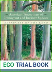American Perceptions of Immigrant and Invasive Species Strangers on the Land