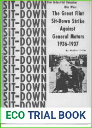 The great Flint sit-down strike against General Motors, 1936-1937