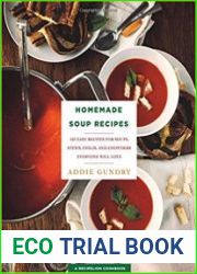 Homemade Soup Recipes 103 Easy Recipes for Soups, Stews, Chilis, and Chowders Everyone Will Love