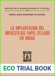 La implantacion del Impuesto del Papel Sellado en Indias