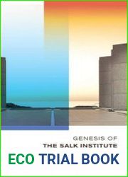 Genesis of the Salk Institute The Epic of Its Founders
