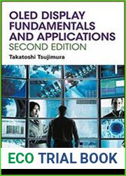 OLED Display Fundamentals and Applications, Second Edition