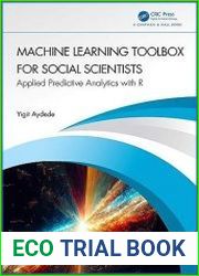 Machine Learning Toolbox for Social Scientists Applied Predictive Analytics with R